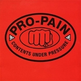Pro-Pain - Contents Under Pressure