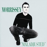Morrissey - Maladjusted