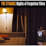 The Strange - Nights Of Forgotten Films
