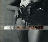 kid loco - kill your darlings