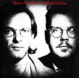 BjÃ¶rn Afzelius & Mikael Wiehe - BjÃ¶rn Afzelius & Mikael Wiehe