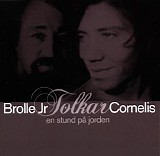 Brolle Jr - Brolle Jr Tolkar Cornelis - En Stund PÃ¥ Jorden