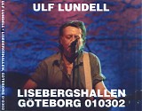 Ulf Lundell - Lisebergshallen, GÃ¶teborg 010302