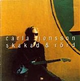Carla Jonsson - Skakad & RÃ¶rd