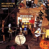 Bo Kaspers Orkester - I Centrum