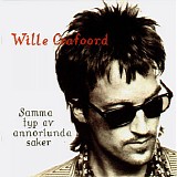 Wille Crafoord - Samma Typ Av Annorlunda Saker