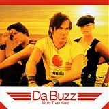 Da Buzz - More Than Alive