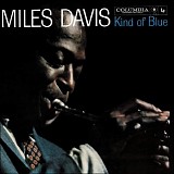 Miles Davis - Kind of Blue