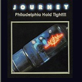 Journey - Philadelphia Hold Tight!!!!!
