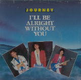 Journey - I'll Be Alright Without You