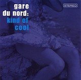 gare du nord - kind of cool