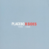 Placebo - B-Sides 1996-2006