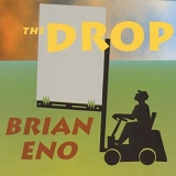 Brian Eno - The Drop