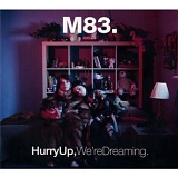 M83 - Hurry Up We're Dreaming