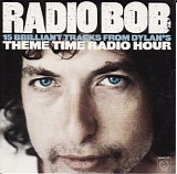 Various artists - Radio Bob (15 Brilliant Tracks From Dylan's Theme Time Radio Hour)