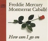 Freddie Mercury & Montserrat CaballÃ© - How Can I Go On