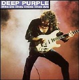 Deep Purple - Who Do They Think They Are