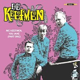 De Keefmen - Me Keefmen, You Jane (Part One)