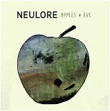 Neulore - Apples And Eve