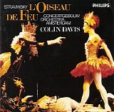 Colin Davis / Concertgebouw Orchestra Amsterdam - Stravinsky: L'Oiseau De Feu