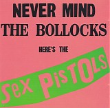 Sex Pistols - Never Mind The Bollocks Here's The Sex Pistols