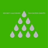 Secret Machines - Ten Silver Drops