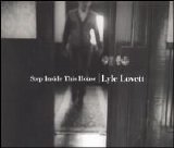 Lyle Lovett - Step Inside This House Disc 1
