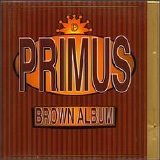 Primus - The Brown Album