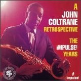 John Coltrane - Retrospective: Impulse Disc 1