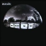 Oasis - Don't Believe The Truth