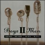 Boyz II Men - Nathan Michael Shawn Wanya