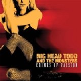 Big Head Todd & The Monsters - Crimes Of Passion