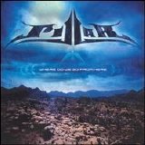 Pillar - Where Do We Go From Here