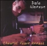 Dale Watson - Cheatin' Heart Attack