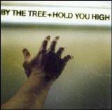 By The Tree - Hold You High
