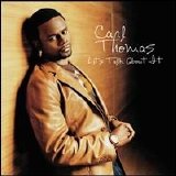 Carl Thomas - Let's Talk About It