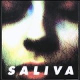 Saliva - Saliva