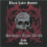Black Label Society - Stronger Than Death