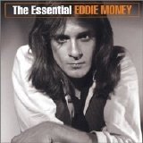Eddie Money - The Essential Eddie Money