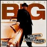 Notorious BIG - The Hits & Unreleased Vol. 1