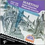Josef Suk - Bohuslav Martinu: Violin Concertos/Rhapsody-Concerto