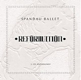 Spandau Ballet - Reformation