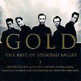 Spandau Ballet - Gold: The Best Of Spandau Ballet