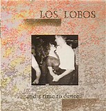 Los Lobos - ... And A Time To Dance