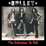 Bullet - The Entrance To Hell