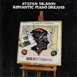 Stefan Nilsson - Romantic Piano Dreams