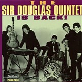 Sir Douglas Quintet - is back!