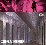 Replacements, The - Tim