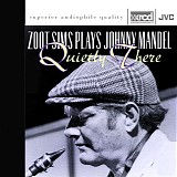 Zoot Sims - Zoot Sims Plays Johnny Mandel: Quietly There