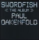 Paul Oakenfold - Swordfish Soundtrack
